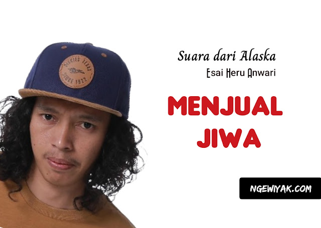 Esai Heru Anwari | Menjual Jiwa